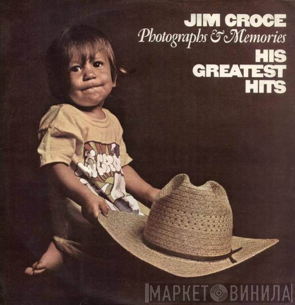  Jim Croce  - Photographs & Memories - His Greatest Hits
