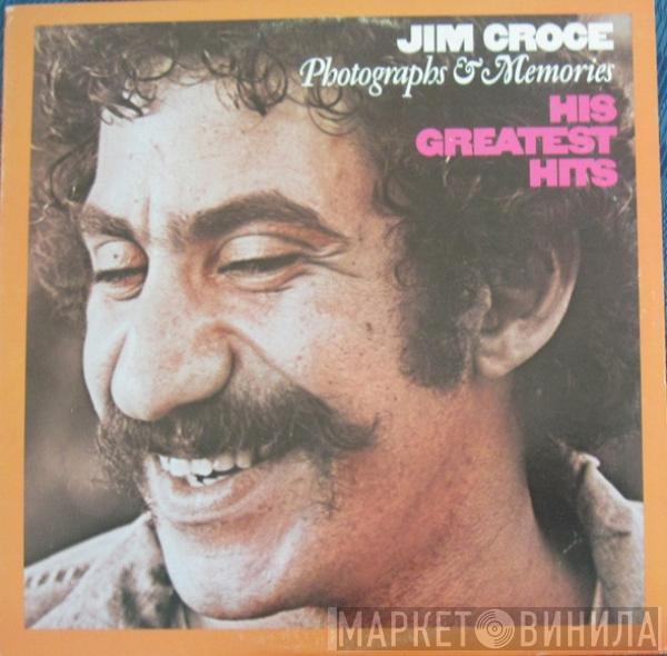  Jim Croce  - Photographs And Memories His Greatest Hits
