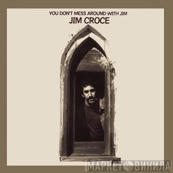 Jim Croce - You Don't Mess Around With Jim (50th Anniversary)