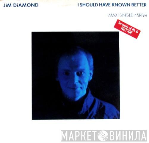  Jim Diamond  - I Should Have Known Better