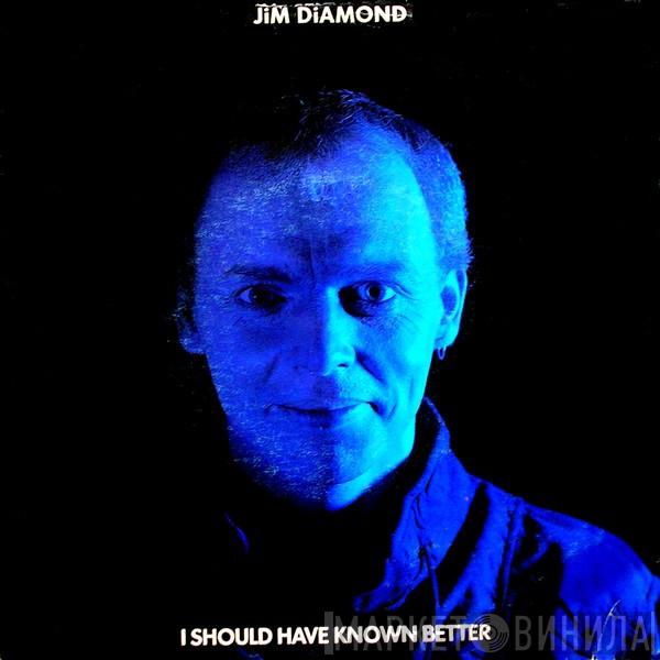  Jim Diamond  - I Should Have Known Better