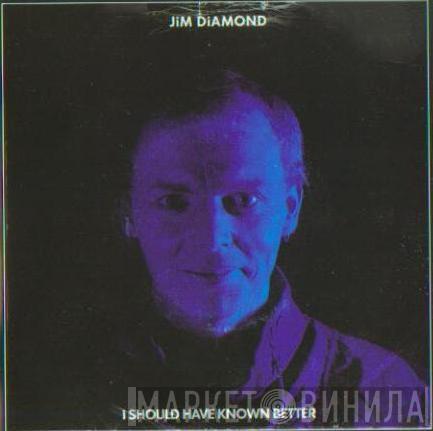  Jim Diamond  - I Should Have Known Better