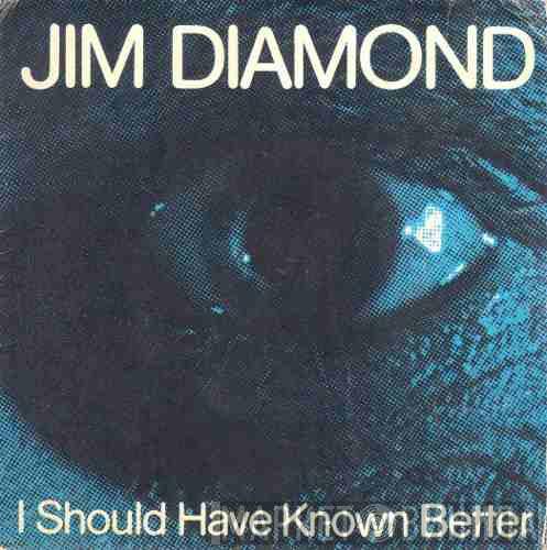  Jim Diamond  - I Should Have Known Better