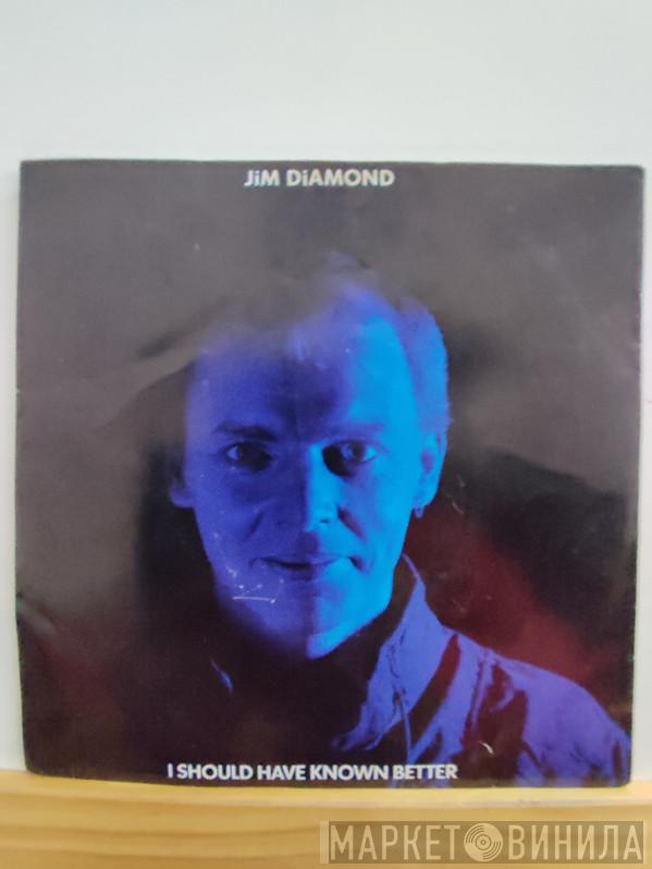  Jim Diamond  - I Should Have Known Better