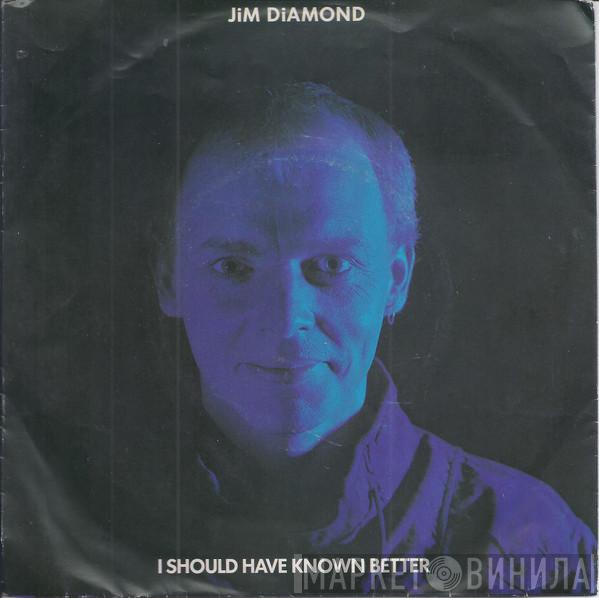  Jim Diamond  - I Should Have Known Better