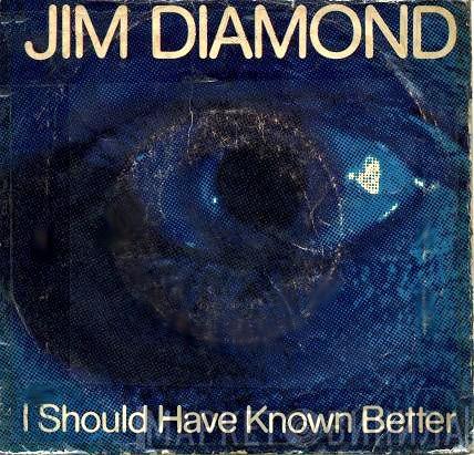  Jim Diamond  - I Should Have Known Better