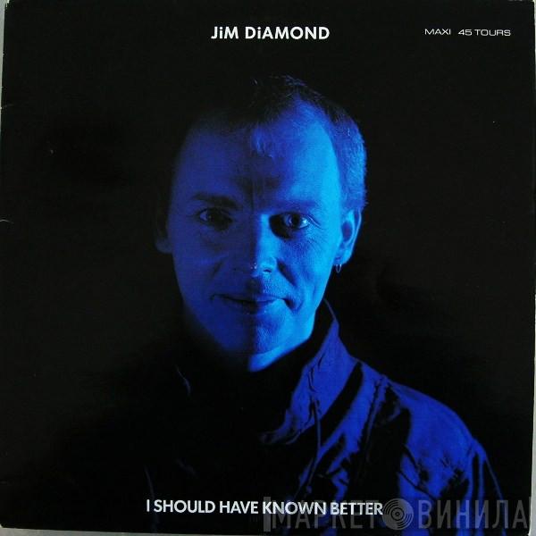  Jim Diamond  - I Should Have Known Better