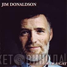 Jim Donaldson  - ....Doin' Alright