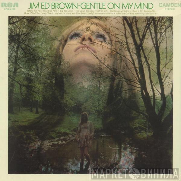  Jim Ed Brown  - Gentle On My Mind