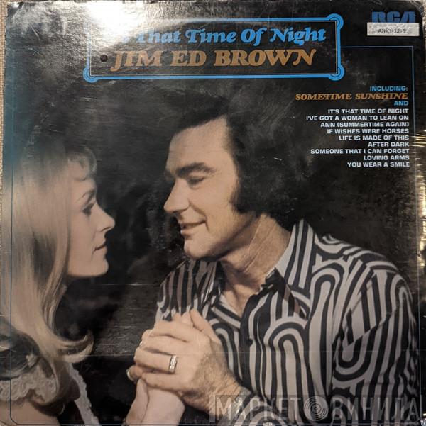 Jim Ed Brown - It's That Time Of Night