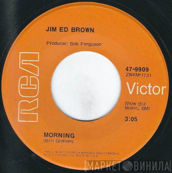 Jim Ed Brown - Morning