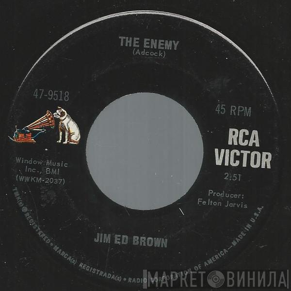  Jim Ed Brown  - The Enemy