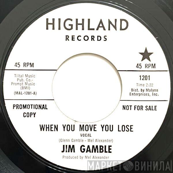 Jim Gamble - When You Move You Lose / Moving On