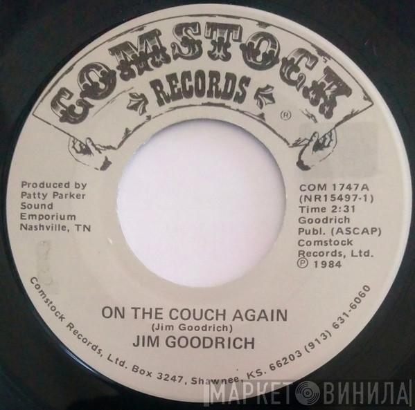 Jim Goodrich  - On The Couch Again / When I Turned To Drinkin' (She Turned Away From Me)