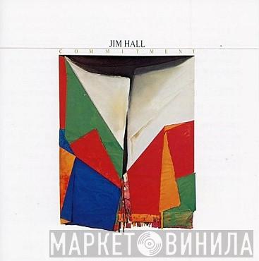  Jim Hall  - Commitment