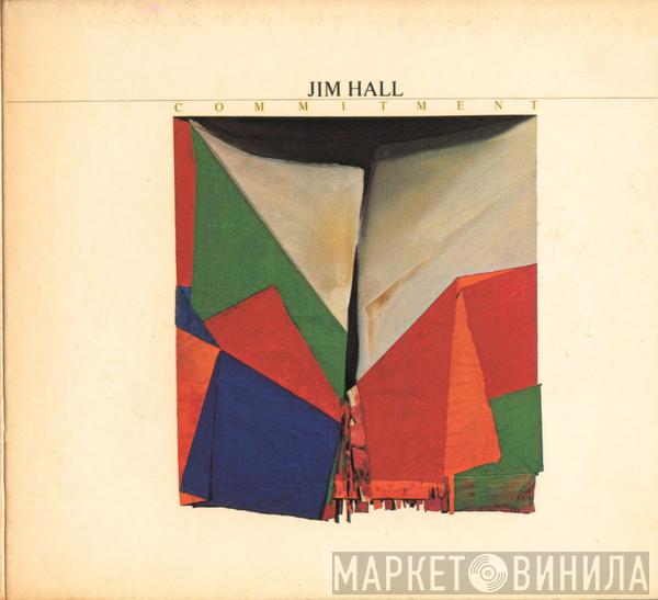  Jim Hall  - Commitment