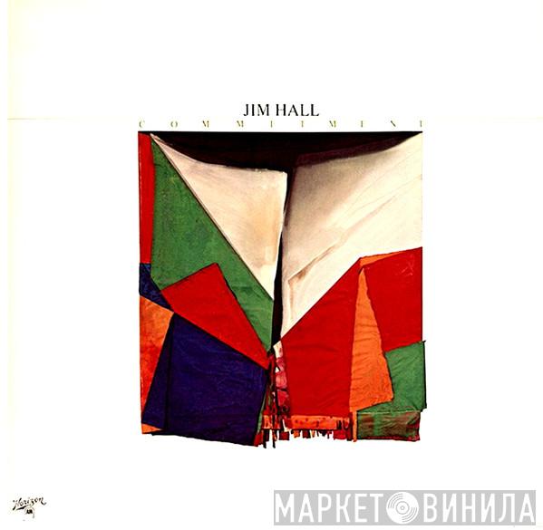  Jim Hall  - Commitment