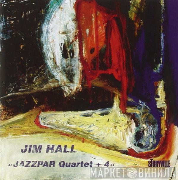  Jim Hall  - Jazzpar Quartet + 4