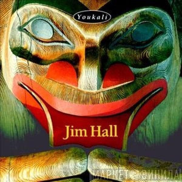  Jim Hall  - Youkali