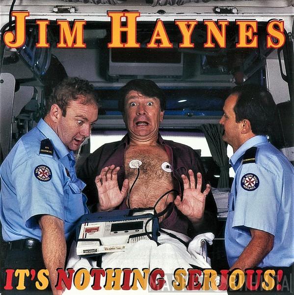 Jim Haynes  - It's Nothing Serious