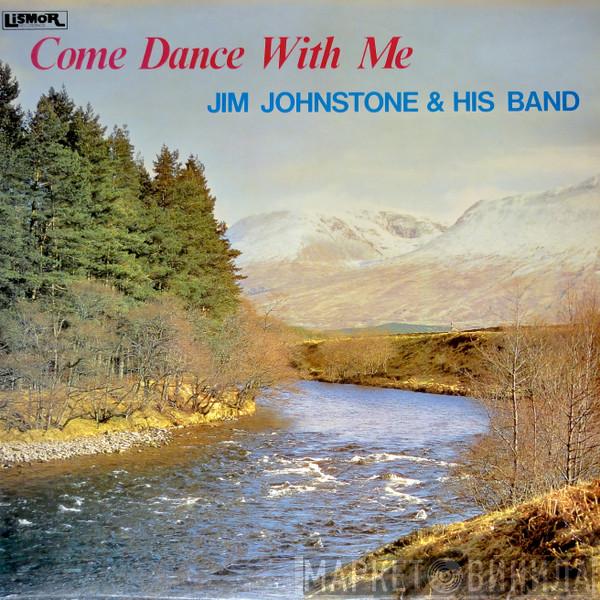 Jim Johnstone And His Band - Come Dance With Me