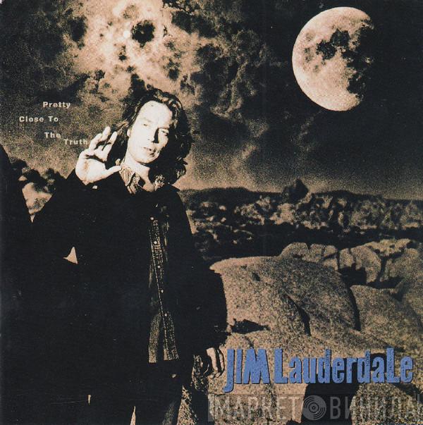 Jim Lauderdale - Pretty Close To The Truth