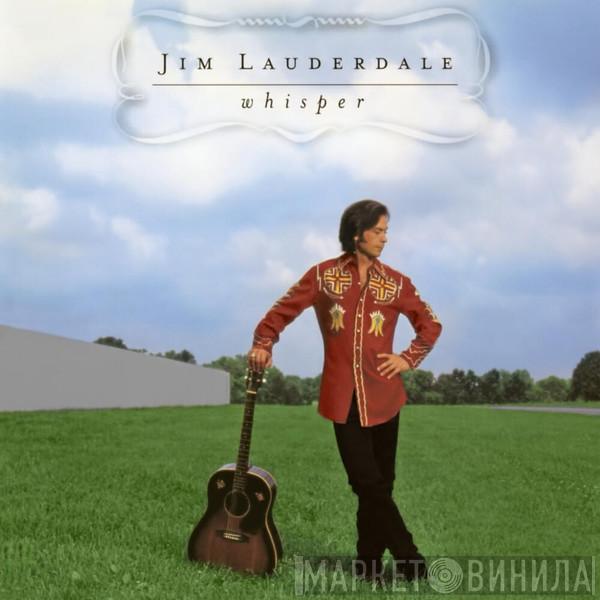 Jim Lauderdale - Whisper