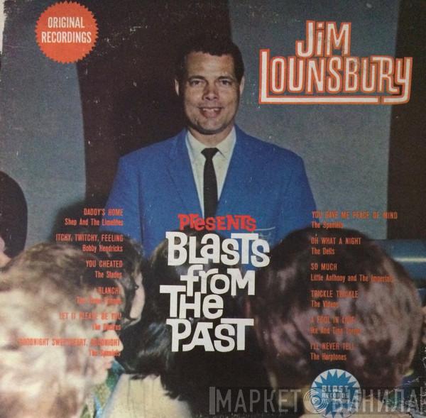  - Jim Lounsbury Presents Blast From The Past