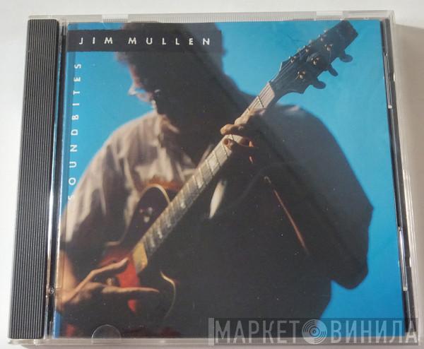 Jim Mullen - Soundbites