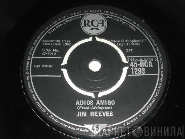  Jim Reeves  - Adios Amigo / A Letter To My Heart
