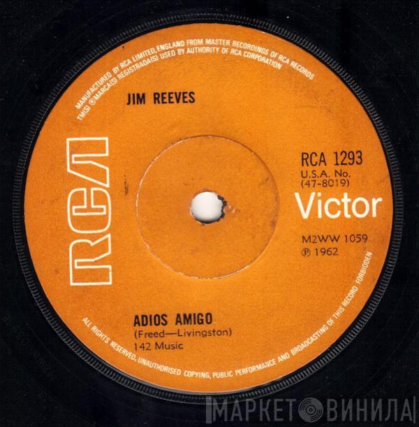  Jim Reeves  - Adios Amigo / A Letter To My Heart
