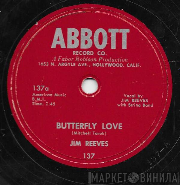  Jim Reeves  - Butterfly Love / Let Me Love You Just A Little