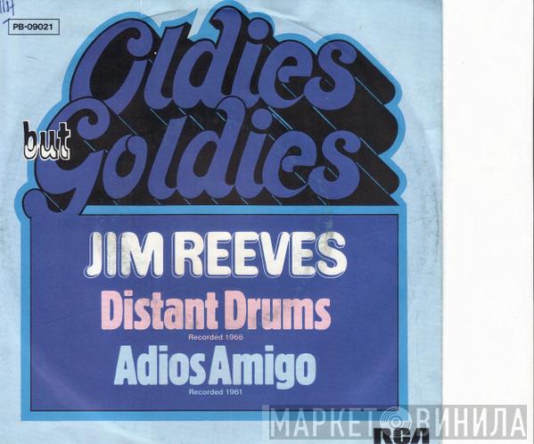  Jim Reeves  - Distant Drums / Adios Amigo