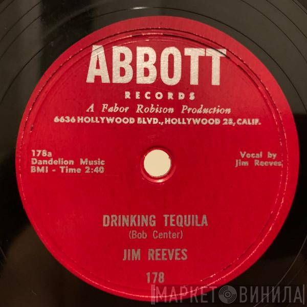  Jim Reeves  - Drinking Tequila / Red Eyed And Rowdy