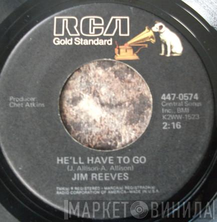  Jim Reeves  - He'll Have To Go / Am I Losing You
