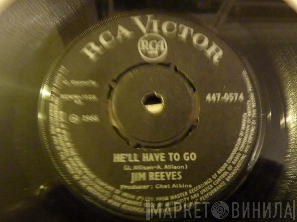  Jim Reeves  - He'll Have To Go / Am I Losing You