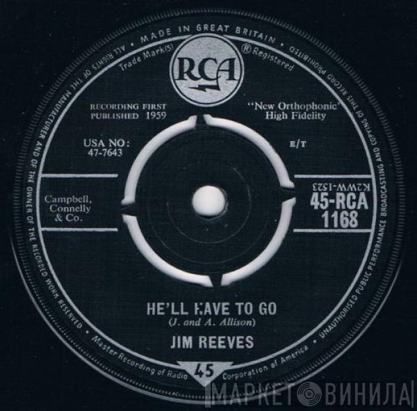  Jim Reeves  - He'll Have To Go / In A Mansion Stands My Love