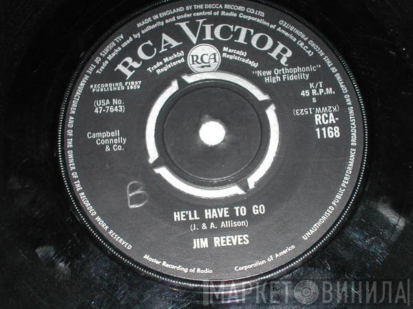  Jim Reeves  - He'll Have To Go / In A Mansion Stands My Love