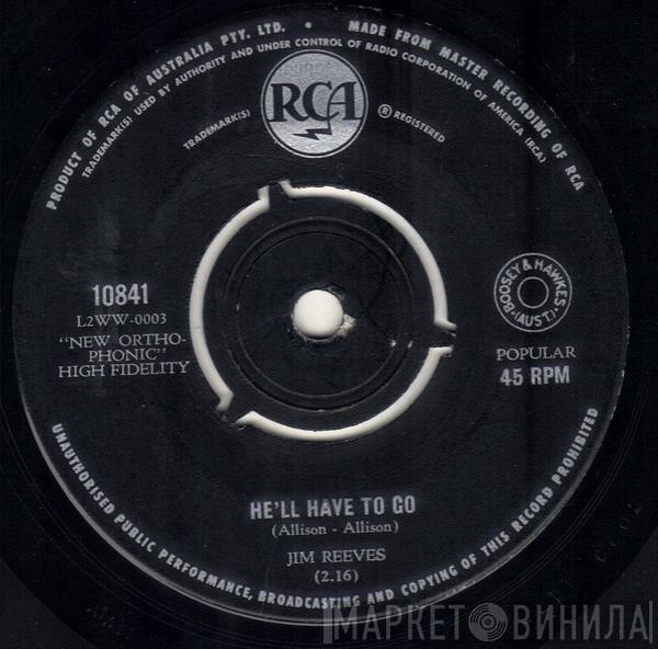  Jim Reeves  - He'll Have To Go / In A Mansion Stands My Love