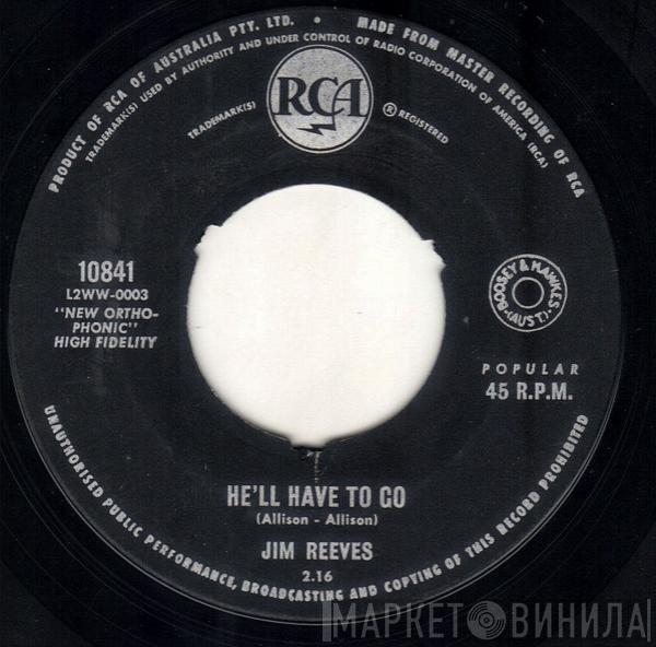  Jim Reeves  - He'll Have To Go / In A Mansion Stands My Love