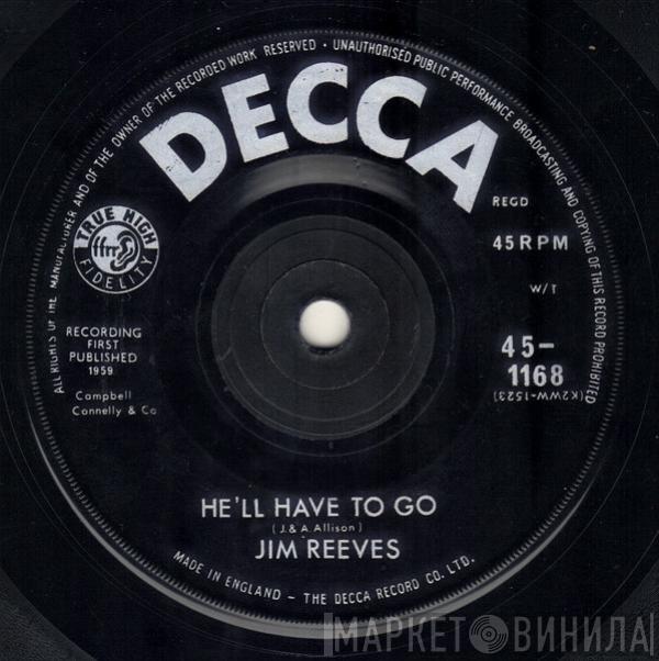  Jim Reeves  - He'll Have To Go / In A Mansion Stands My Love