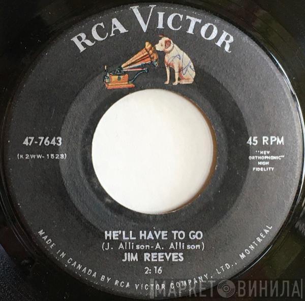 Jim Reeves  - He'll Have To Go / In A Mansion Stands My Love