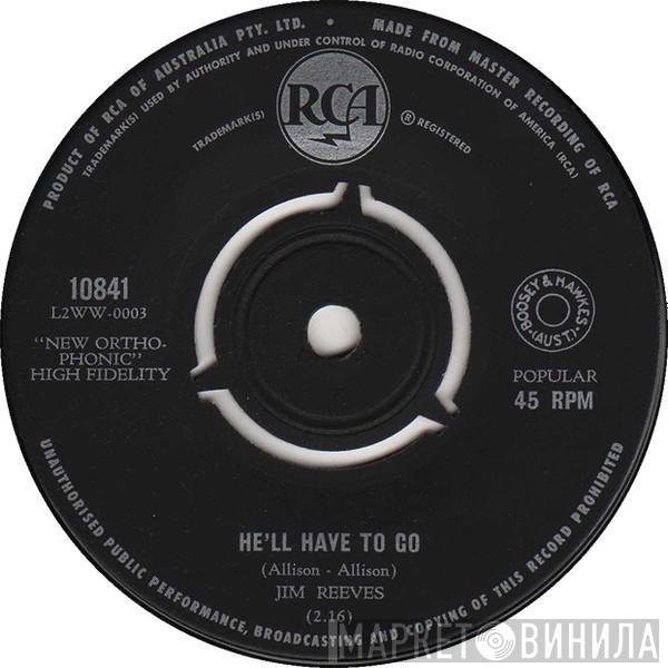  Jim Reeves  - He'll Have To Go / In A Mansion Stands My Love
