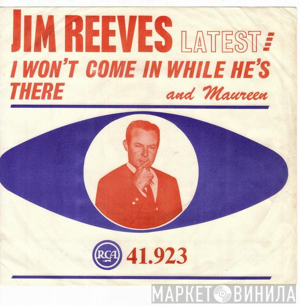 Jim Reeves  - I Won't Come In While He's There / Maureen