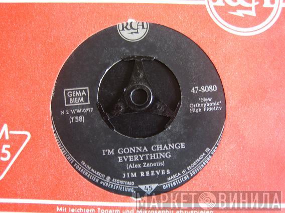  Jim Reeves  - I'm Gonna Change Everything / Pride Goes Before A Fall