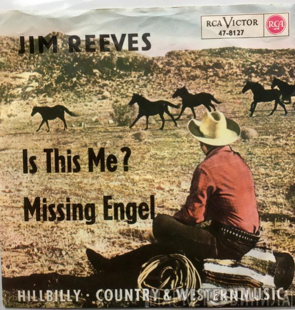 Jim Reeves  - Is This Me? / Missing Angel
