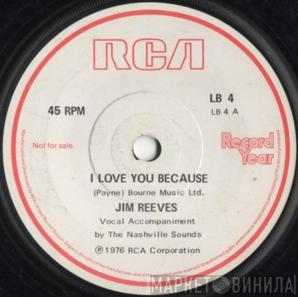 Jim Reeves, Noel Edmonds - I Love You Because / Noel Edmonds Introduces Record Year And 'The Day They Remembered'