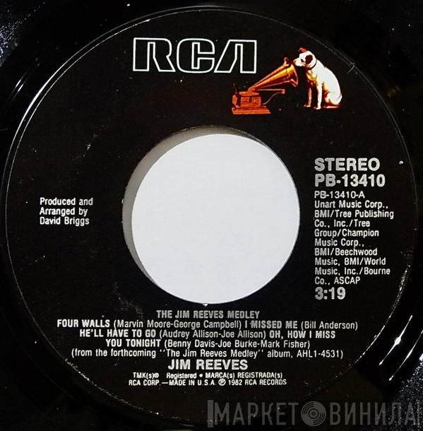  Jim Reeves  - The Jim Reeves Medley / He'll Have To Go