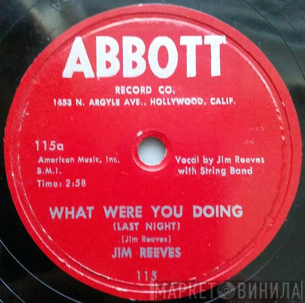  Jim Reeves  - What Were You Doing (Last Night) / Wagon Load Of Love