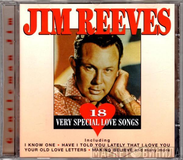 Jim Reeves - 18 Very Special Love Songs